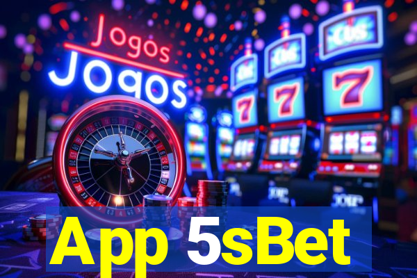 App 5sBet